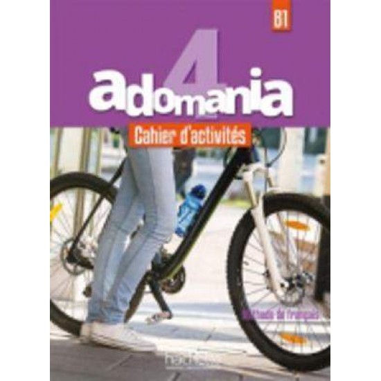 ADOMANIA 4 B1 CAHIER (+ AUDIO CD) - CELINE HIMBER-FABIENNE GALLON-ALICE REBOUL