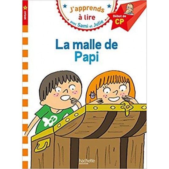 J'APPRENDS A LIRE AVEC SAMI ET JULIE 1: LA MALLE DE PAPI DEBUT DE CP - Therese Bonte