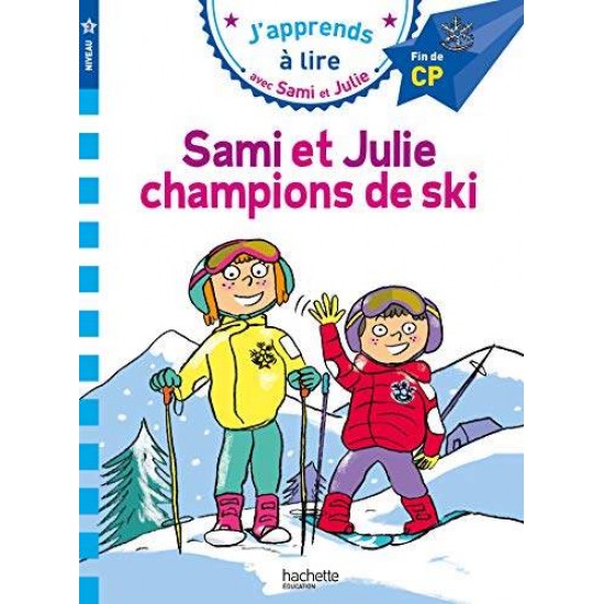 J'APPRENDS A LIRE AVEC SAMI ET JULIE CP NIVEAU 3 CHAMPIONS DE SKI - THERESE BONTE