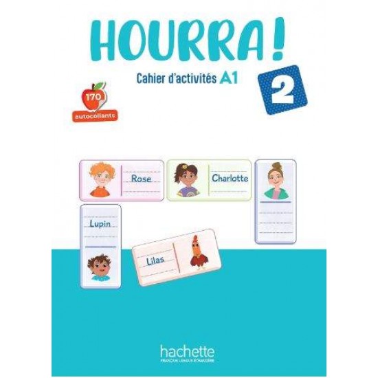 HOURRA! 2 CAHIER - Hugues Denisot