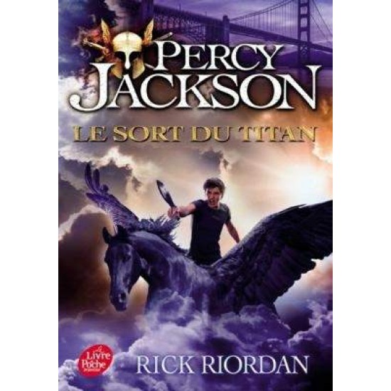 PERCY JACKSON LE SORT DU TITAN - TOME 3 POCHE - Rick Riordan