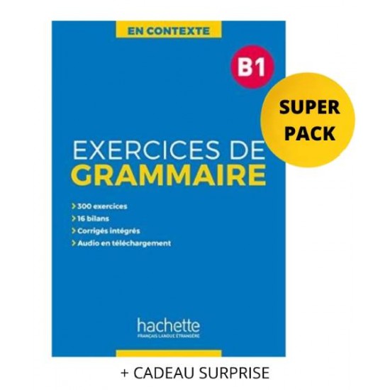 EXERCICES DE GRAMMAIRE EN CONTEXTE B1 SUPER PACK (+ CADEAU SURPRISE) - 