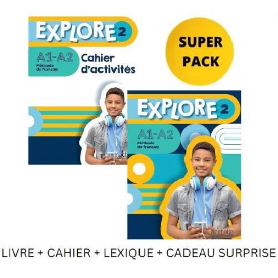 EXPLORE 2 SUPER PACK (LIVRE + CAHIER + LEXIQUE + CADEAU SURPRISE) - FABIENNE GALLON-EMILIE MATHIEU-BENOIT-ANAIS DOREY