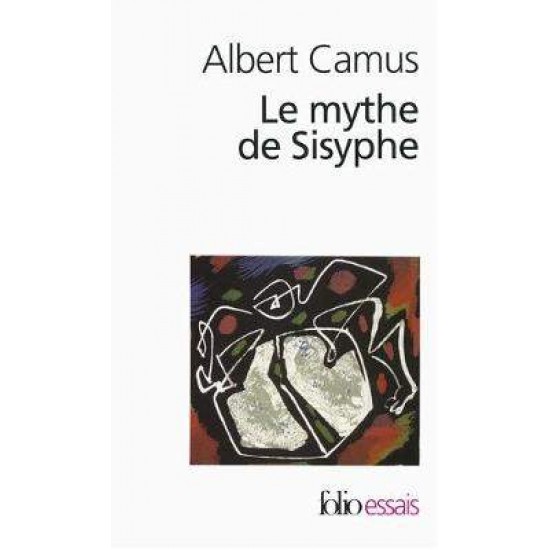 LE MYTHE DE SISYPHE - ESSAIS PB A FORMAT - ALBERT CAMUS