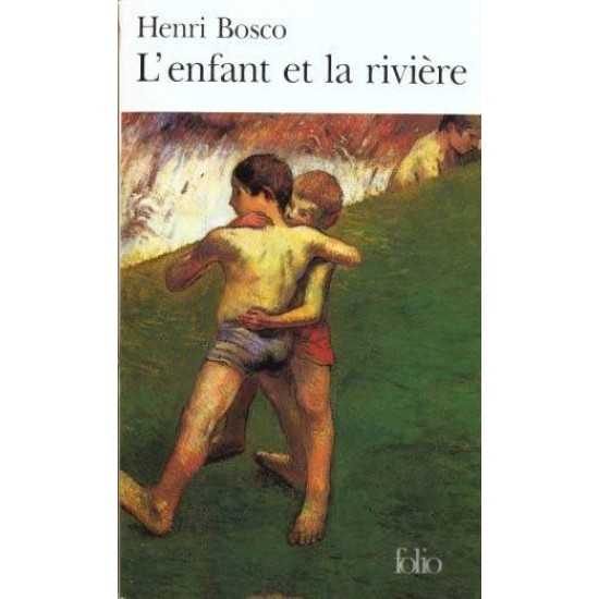 L'ENFANT ET LA RIVIERE POCHE - HENRI BOSCO