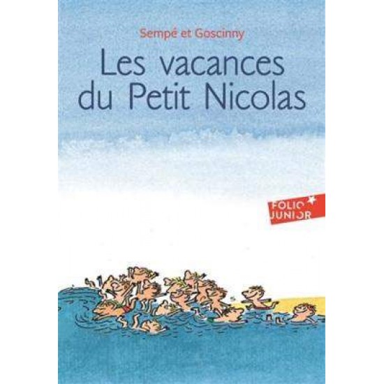 LE PETIT NICOLAS : LES VACANCES DU PETIT NICOLAS POCHE - RENE GOSCINNY-JEAN-JACQUES SEMPE