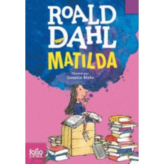 FOLIO JUNIOR : MATILDA Ν/Ε POCHE - ROALD DAHL