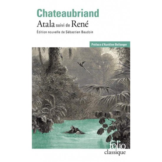 ATALA SUIVI DE RENÉ - CHATEAUBRIAND