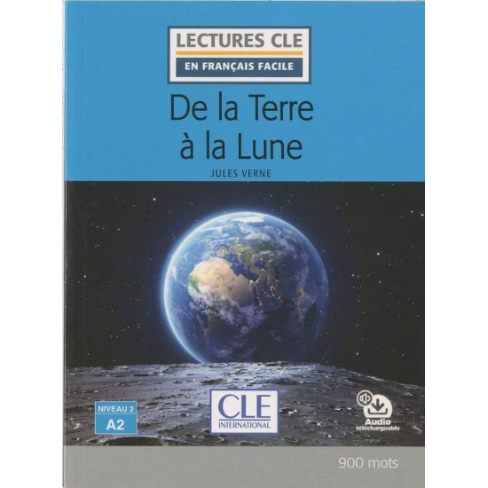 LCEFF 2: DE LA TERRE A LA LUNE - JULES VERNE