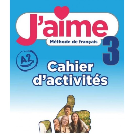 J'AIME 3 CAHIER - LEON MORENO, PAYET, STÉFANOU, VIAL