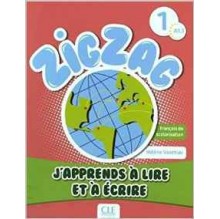 ZIGZAG J' APPRENDS A LIRE ET A ECRIRE ZIGZAG J' APPRENDS A LIRE ET A ECRIRE