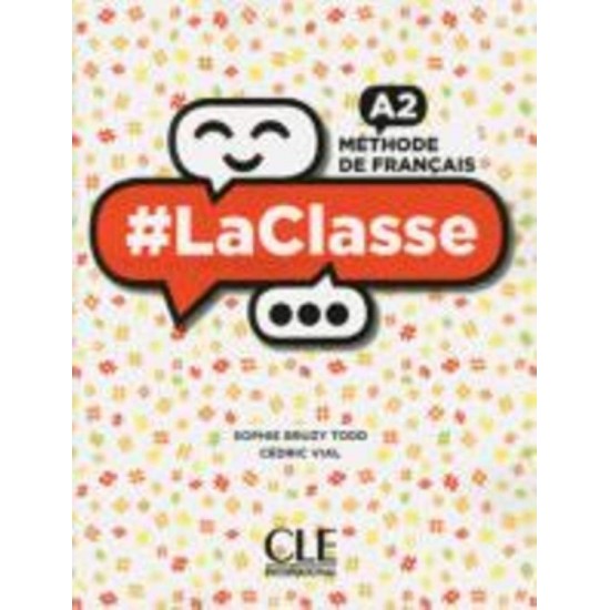 #LA CLASSE A2 METHODE (+ DVD-ROM) - Sophie Bruzy-Todd-Cedric Vial - 2018