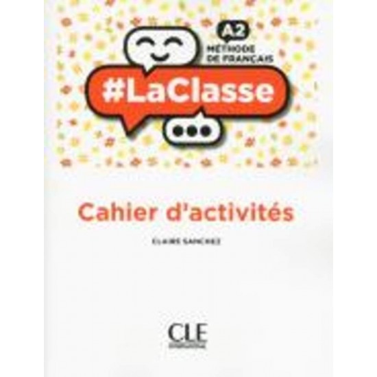 #LA CLASSE A2 CAHIER - Claire Sanchez - 2018