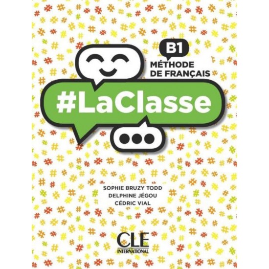 #LA CLASSE B1 METHODE (+ DVD-ROM) - SOPHIE BRUZY-TODD-CEDRIC VIAL-DELPHINE JEGOU - 2018