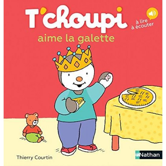 T'CHOUPI AIME LA GALETTE - THIERRY COURTIN