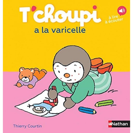 T'CHOUPI A LA VARICELLE - Thierry Courtin---