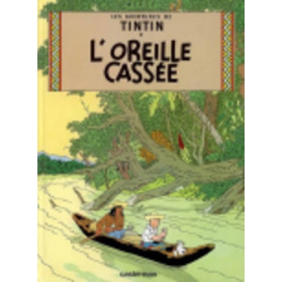 LES AVENTURES DE TINTIN 6: L'OREILLE CASSEE RELIÉ - HERGE