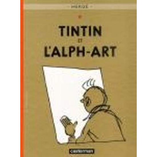 LES AVENTURES DE TINTIN 24 : TINTIN ET L'ALPH-ART RELIÉ - HERGE