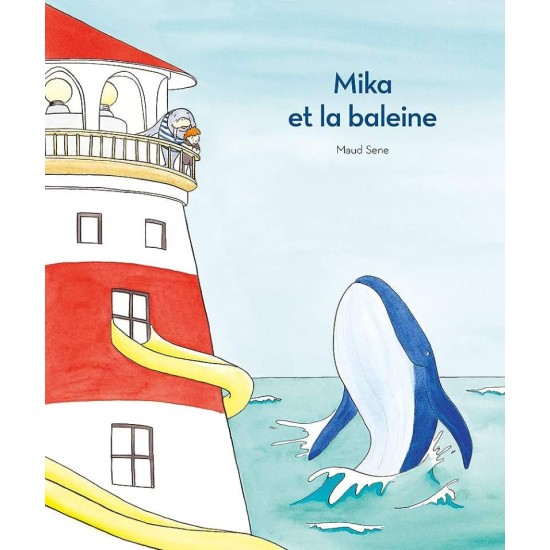 MIKA ET LA BALEINE - MAUD SENE