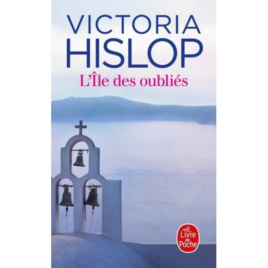 L'ILE DES OUBLIES POCHE - VICTORIA HISLOP - 2013