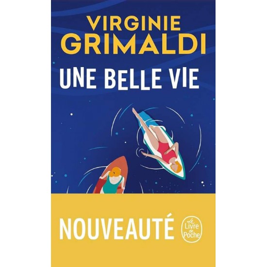 UNE BELLE VIE - VIRGINIE GRIMALDI