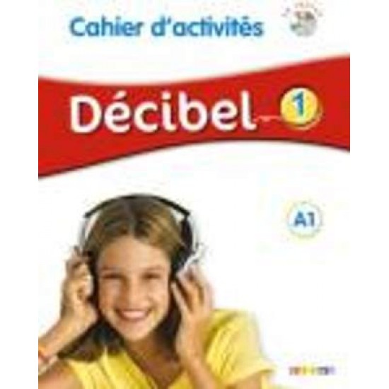 DECIBEL 1 A1 CAHIER (+ CD) - THIERRY LANCIEN