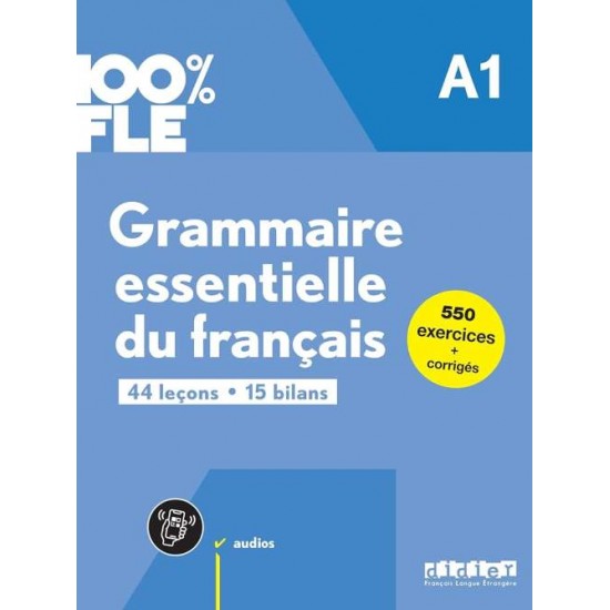 100% FLE - GRAMMAIRE ESSENTIALLE DU FRANCAIS A1 (+ DIDIERFLE.APP) - 