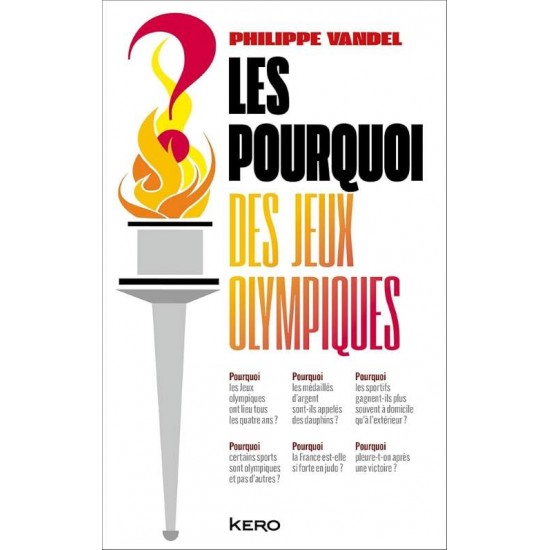 LES POURQUOI DES JEUX OLYMPIQUES ! - PHILIPPE VANDEL