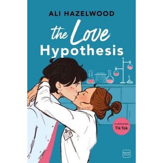 THE LOVE HYPOTHESIS - EN FRANÇAIS - LILITHSAUR, ALI HAZELWOOD, PAULINE BUSCAIL