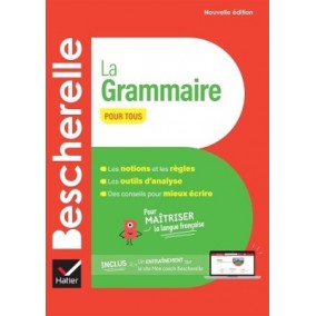 BESCHERELLE LA GRAMMAIRE POUR TOUS N/E BESCHERELLE LA GRAMMAIRE POUR TOUS N/E