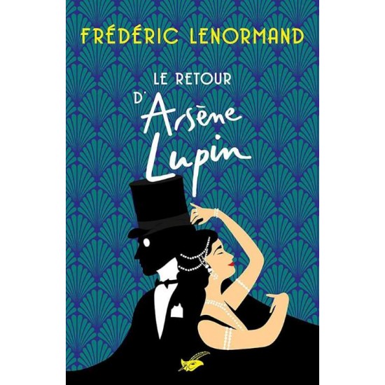 LE RETOUR D'ARSÈNE LUPIN - FRÉDÉRIC LENORMAND