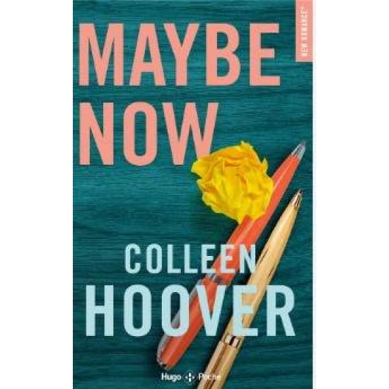 MAYBE NOW - EN FRANÇAIS - COLLEEN HOOVER