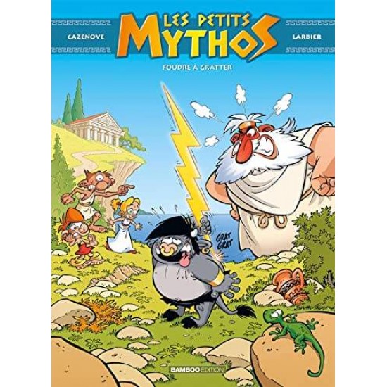 LES PETITS MYTHOS - TOME 01 - CHRISTOPHE CAZENOVE, PHILIPPE LARBIER