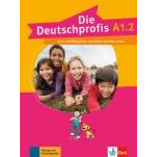 DIE DEUTSCHPROFIS A1.2 KURS - UND ÜBUNGSBUCH - OLGA SWERLOVA-JUTTA DOUVITSAS-GAMST-SIGRID XANTHOS-KRETZSCHMER