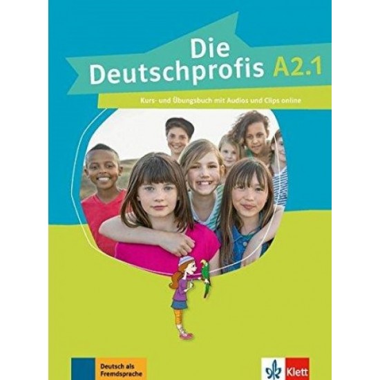 DIE DEUTSCHPROFIS A2.1 KURS - UND ÜBUNGSBUCH - MARION WEERNING