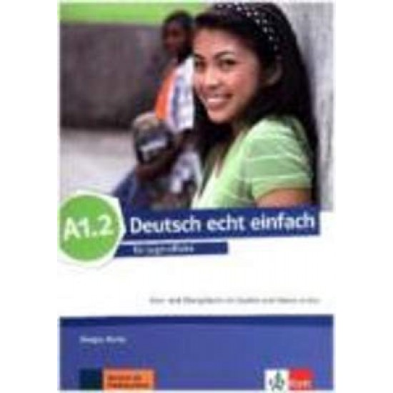 DEUTSCH ECHT EINFACH A1.2 KURS - UND ÜBUNGSBUCH - GIORGIO MOTTA