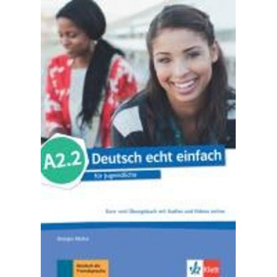 DEUTSCH ECHT EINFACH A2.2 KURS - UND ÜBUNGSBUCH - GIORGIO MOTTA