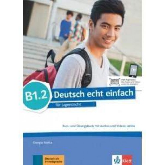 DEUTSCH ECHT EINFACH B1.2 KURS - UND ÜBUNGSBUCH - GIORGIO MOTTA-ULRIKE TREBESIUS-BENSCH-JAN SZURMANT