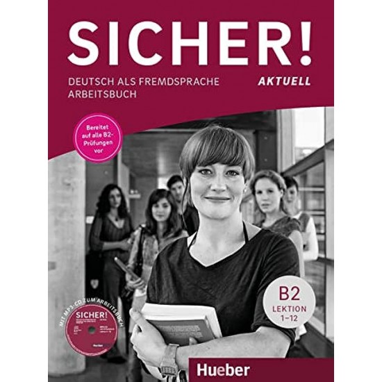 SICHER! AKTUELL B2 ARBEITSBUCH (+ CD) - MICHAELA PERLMANN-BALME-SUSANNE SCHWALB