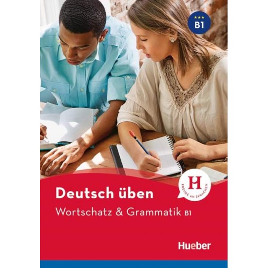 DEUTSCH ÜBEN: WORTSCHATZ UND GRAMMATIK B1 - MARION TECHMER-LILLI MARLEN BRILL-ANNELI BILLINA