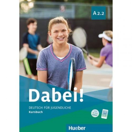 DABEI! A2.2 KURSBUCH - GABRIELE KOPP-JOSEF ALBERTI-SIEGFRIED BUTTNER