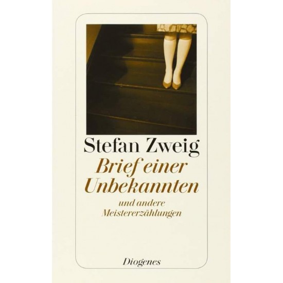 BRIEF EINER UNBEKANNTEN - STEFAN ZWEIG / DONALD PRATER / URSULA MICHELS-WENZ