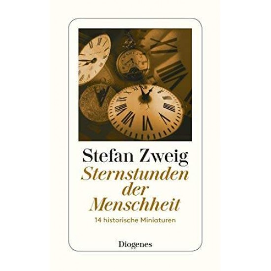 STERNSTUNDEN DER MENSCHHEIT - STEFAN ZWEIG