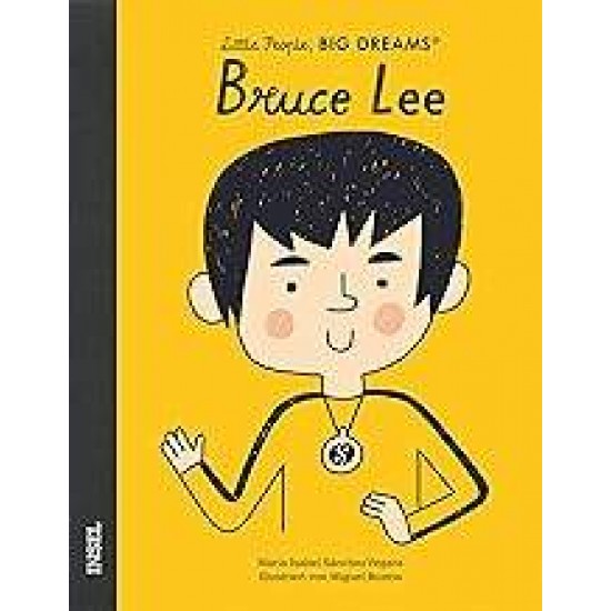 LITTLE PEOPLE, BIG DREAMS: BRUCE LEE DEUTSCHE AUSGABE - MARÍA ISABEL SÁNCHEZ VEGARA (AUTOR), ANA ALBERO (ILLUSTRATOR)