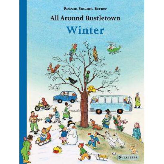 ALL AROUND BUSTLETOWN : WINTER HC BBK - ROTRAUT SUSANNE BERNER