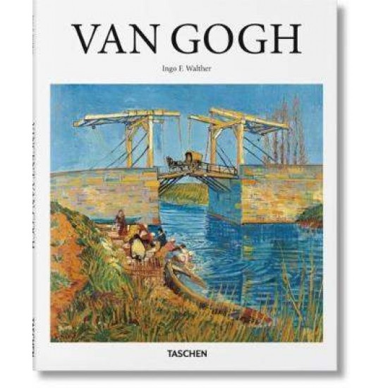 TASCHEN BASIC ART SERIES : VAN GOGH HC - Ingo F. Walther---