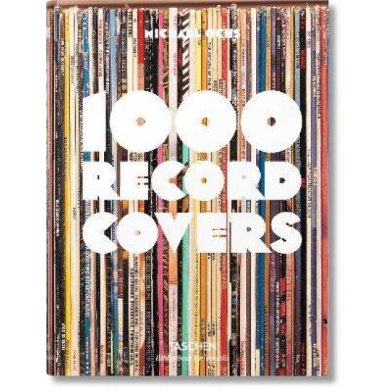 TASCHEN BIBLIOTHECA UNIVERSALIS : 1000 RECORD COVERS - Michael Ochs---