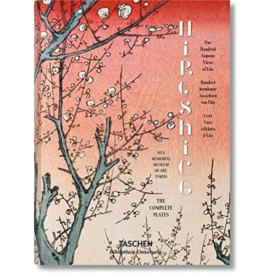 TASCHEN BIBLIOTHECA UNIVERSALIS : HIROSHIGE. ONE HUNDRED FAMOUS VIEWS OF EDO - MELANIE TREDE-LORENZ BICHLER