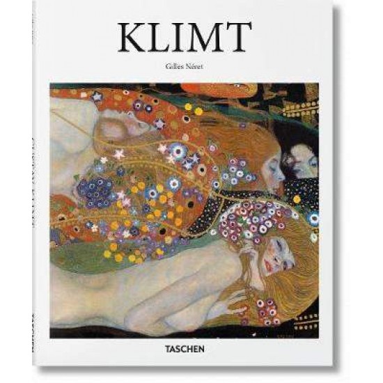 TASCHEN BASIC ART SERIES : KLIMT HC - GILLES NERET