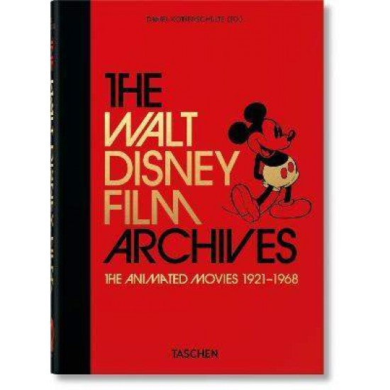 TASCHEN 40TH EDITION : THE WALT DISNEY FILM ARCHIVES. THE ANIMATED MOVIES 1921-1968. 40TH ED. - DANIEL KOTHENSCHULTE